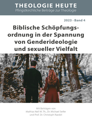 cover image of Biblische Schöpfungs­ordnung in der Spannung von Genderideologie und sexueller Vielfalt